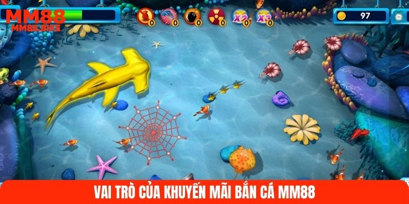 Vai trò của khuyến mãi bắn cá MM88